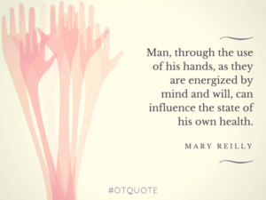 Mary Reilly Occupational Therapy Quote